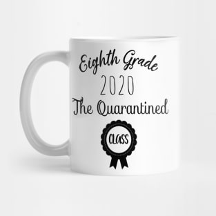 Eighth Grade 2020 The Quarantined Design Gift | 8th Grade 2020 Gift | Eight Grade 2020 | Middle School Graduation Mug